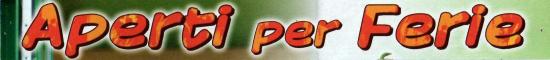 aperti per ferie